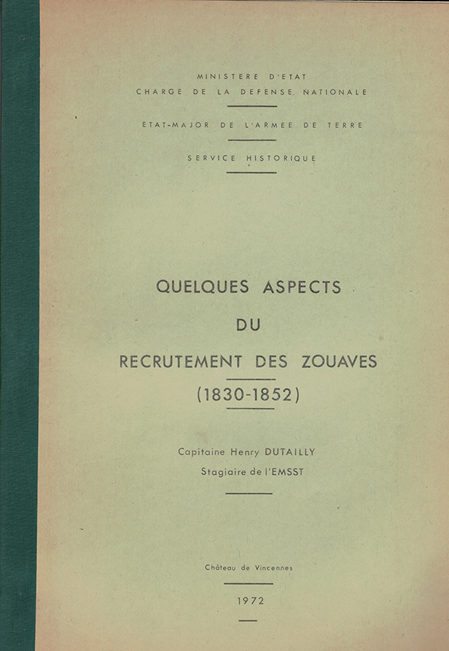 Quelques aspects du recrutement des zouaves (1830-1852) - Etude - Henry Dutailly