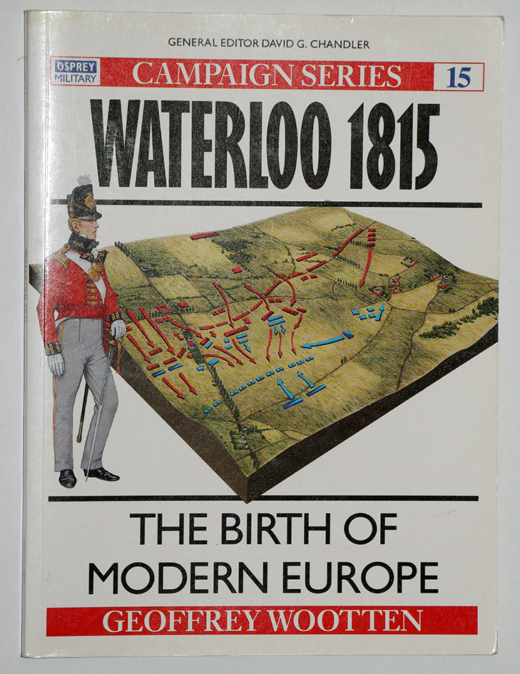 La bataille de Waterloo 1815 - Campaign Series n° 15 - Osprey
