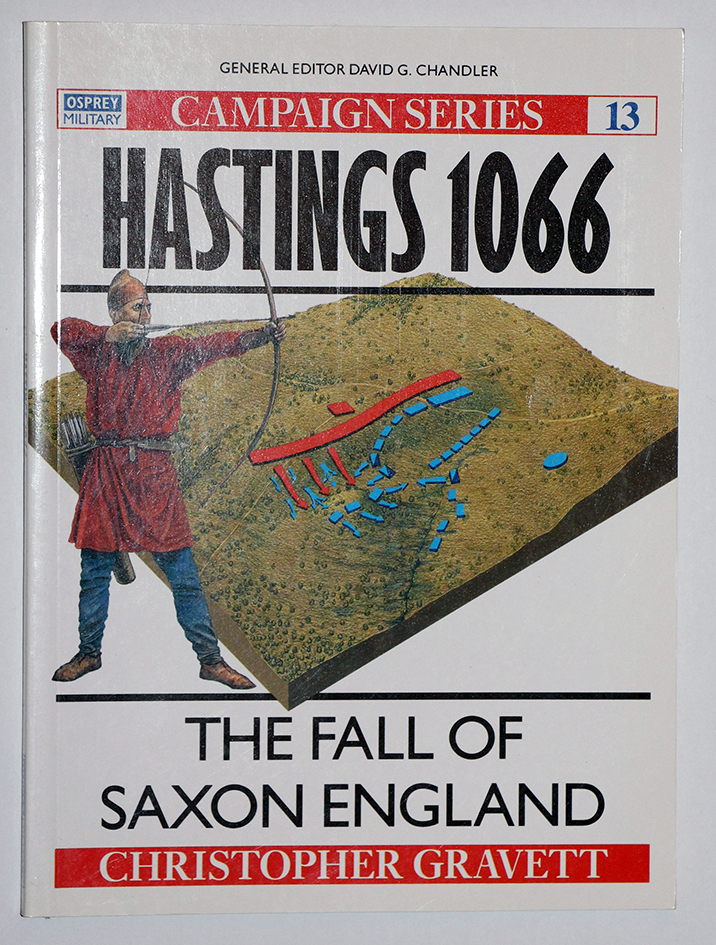 La bataille d'Hastings 1066 - Campaign Series n° 13 - Osprey