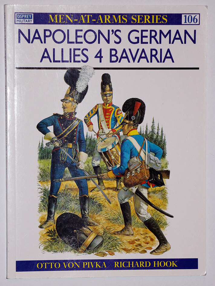 Napoleon's German Allies Bavaria - Men at Arms 106 - Osprey