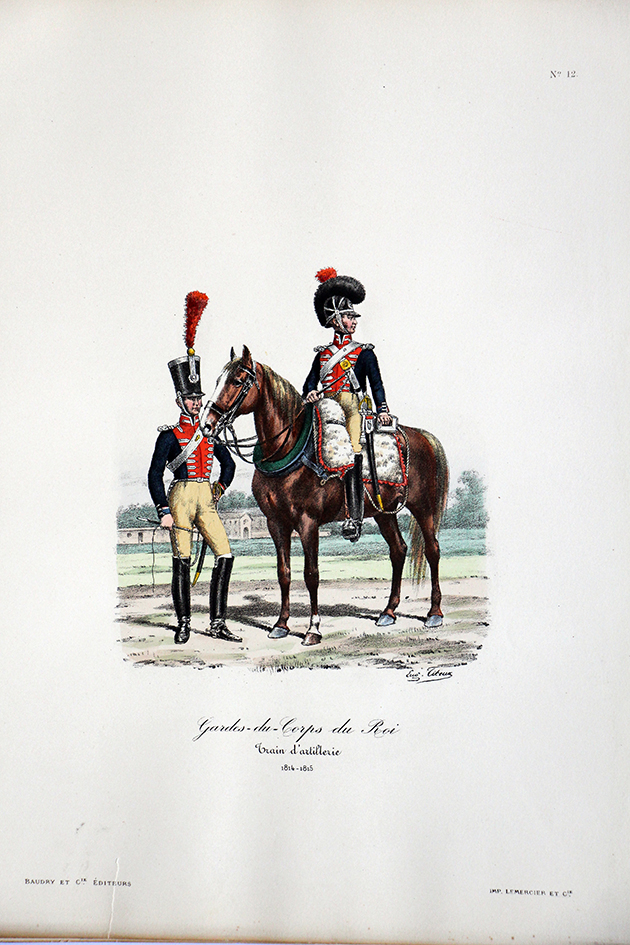 Gardes du Corps du Roi - Train d'Artillerie 1814/1815- Histoire de la Maison Militaires du Roi 1814/1830 - Eugène Titeux