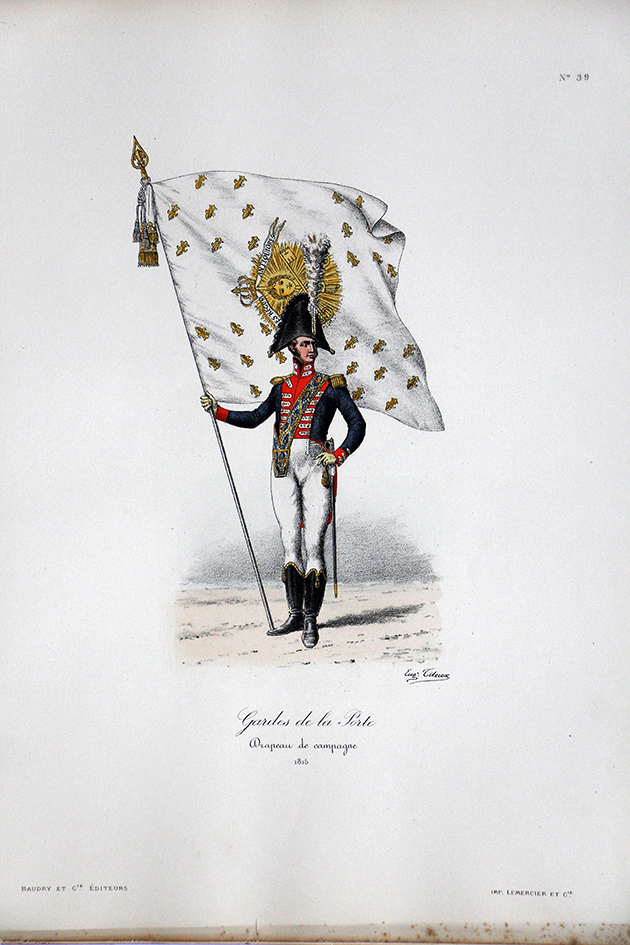 Gardes de la Porte - Drapeau de campagne 1815 - Histoire de la Maison Militaires du Roi 1814/1830 - Eugène Titeux