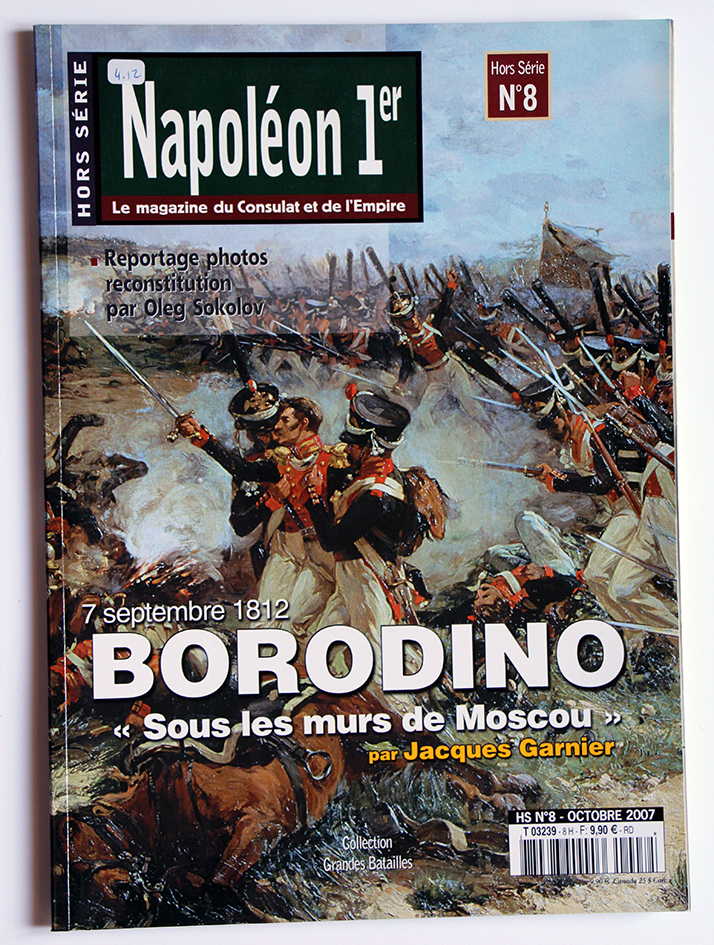Hors Serie Napoleon 1er - Borodino 1812 - Sous les murs de Moscou