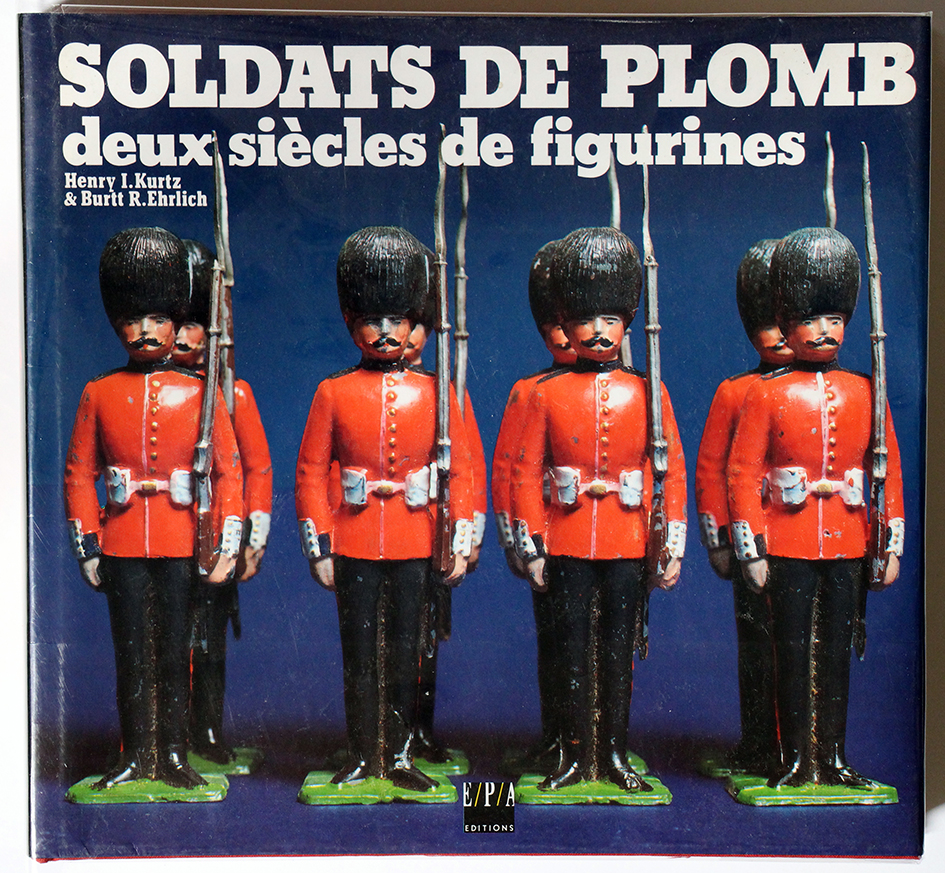 Soldats de plomb, deux siècles de figurines