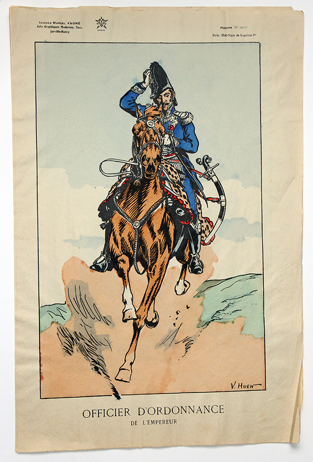 Planche Epinal / Jarville - Illustration de Victor Huen - 1er Empire - Uniformes - Officier d'Ordonnance de l'Empereur