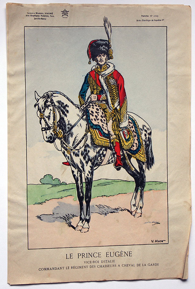 Planche Epinal / Jarville - Illustration de Victor Huen - 1er Empire - Uniformes - Le Prince Eugene