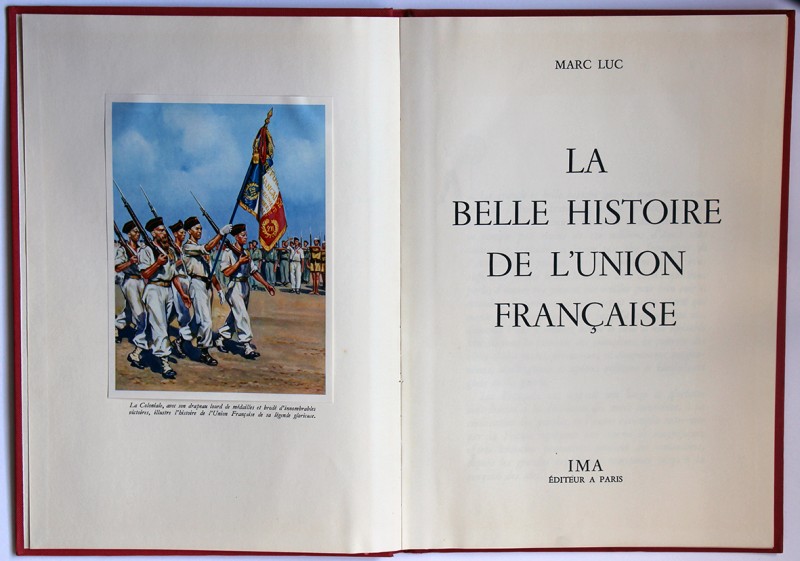 La Belle Histoire de l'Union Française