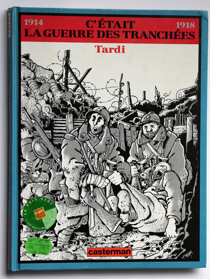 C'était la guerre des tranchées - Tardi