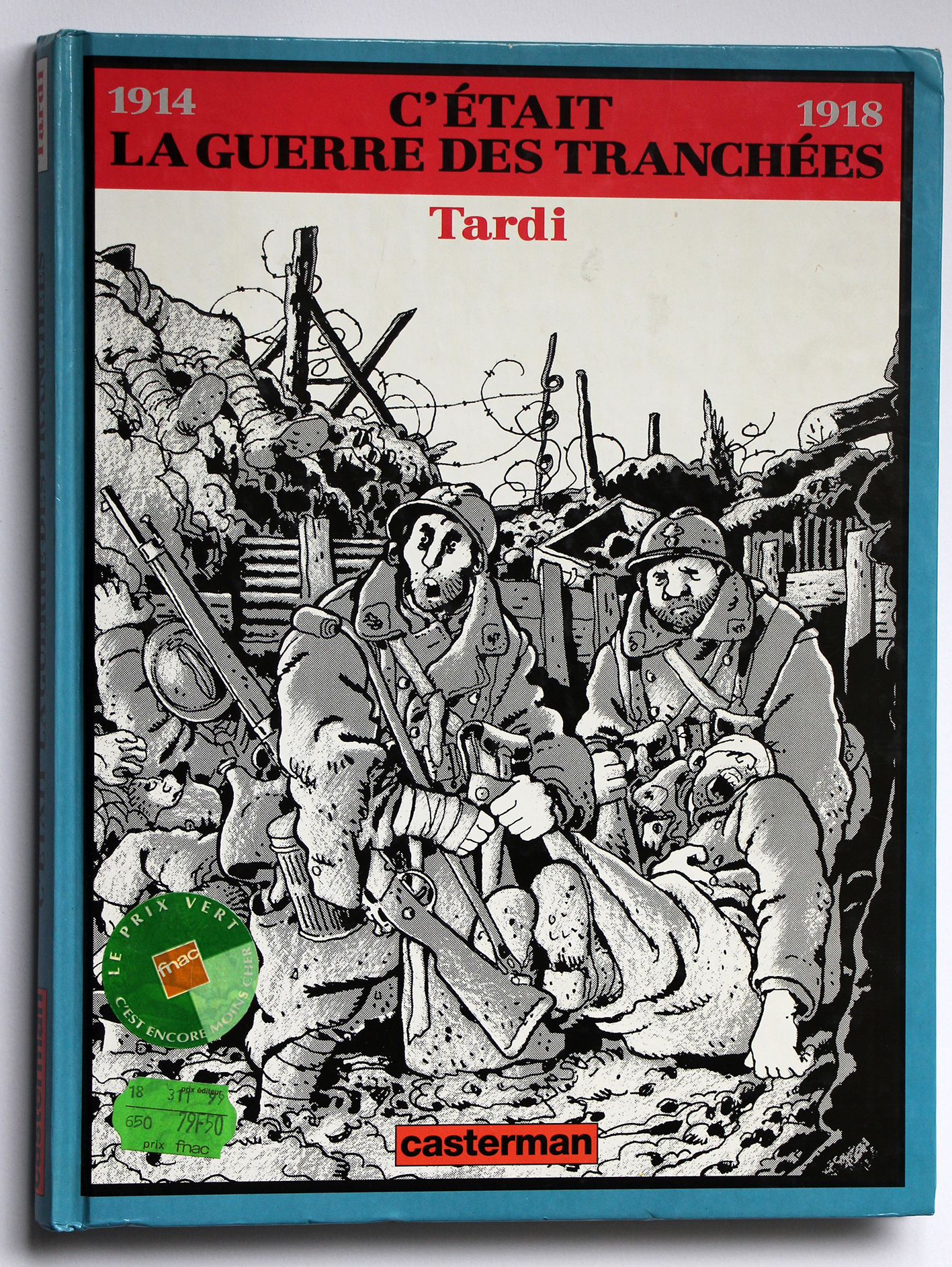 C'était la guerre des tranchées - Tardi