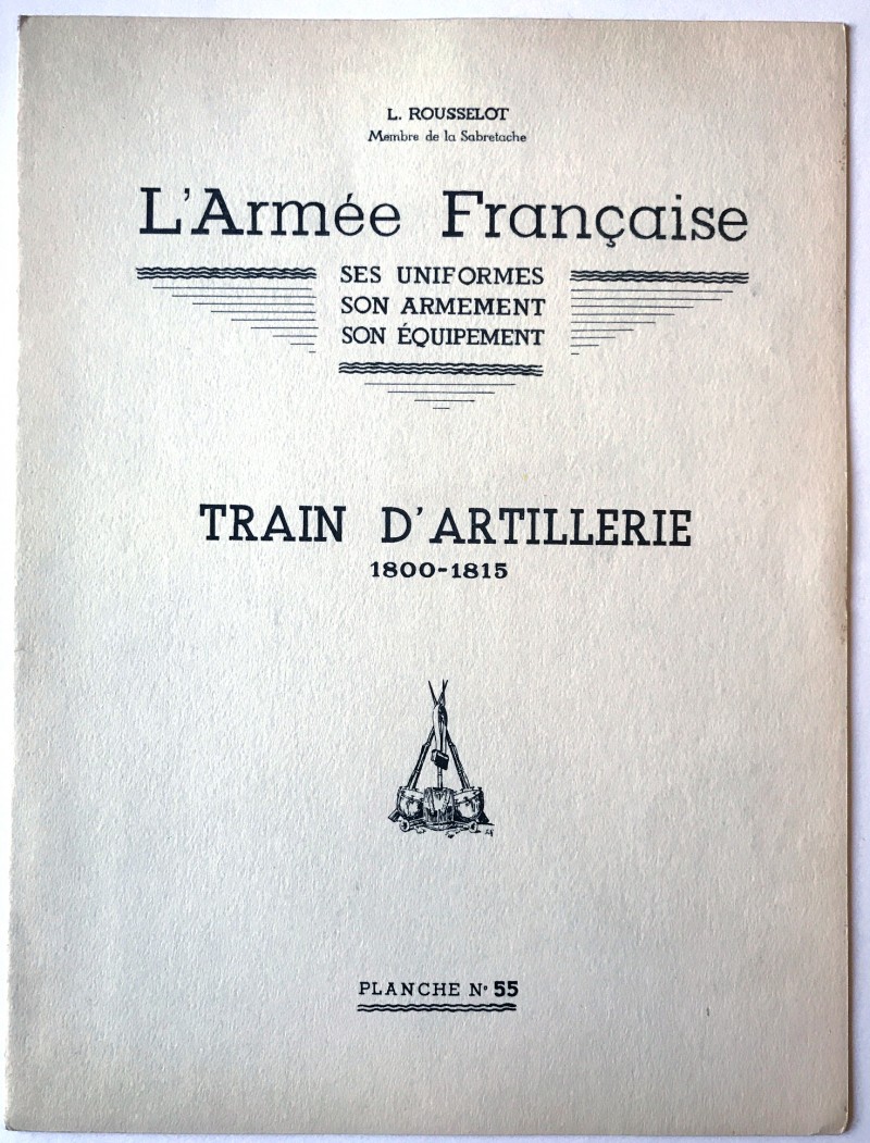 Planche Rousselot Train Artillerie 1800-1815