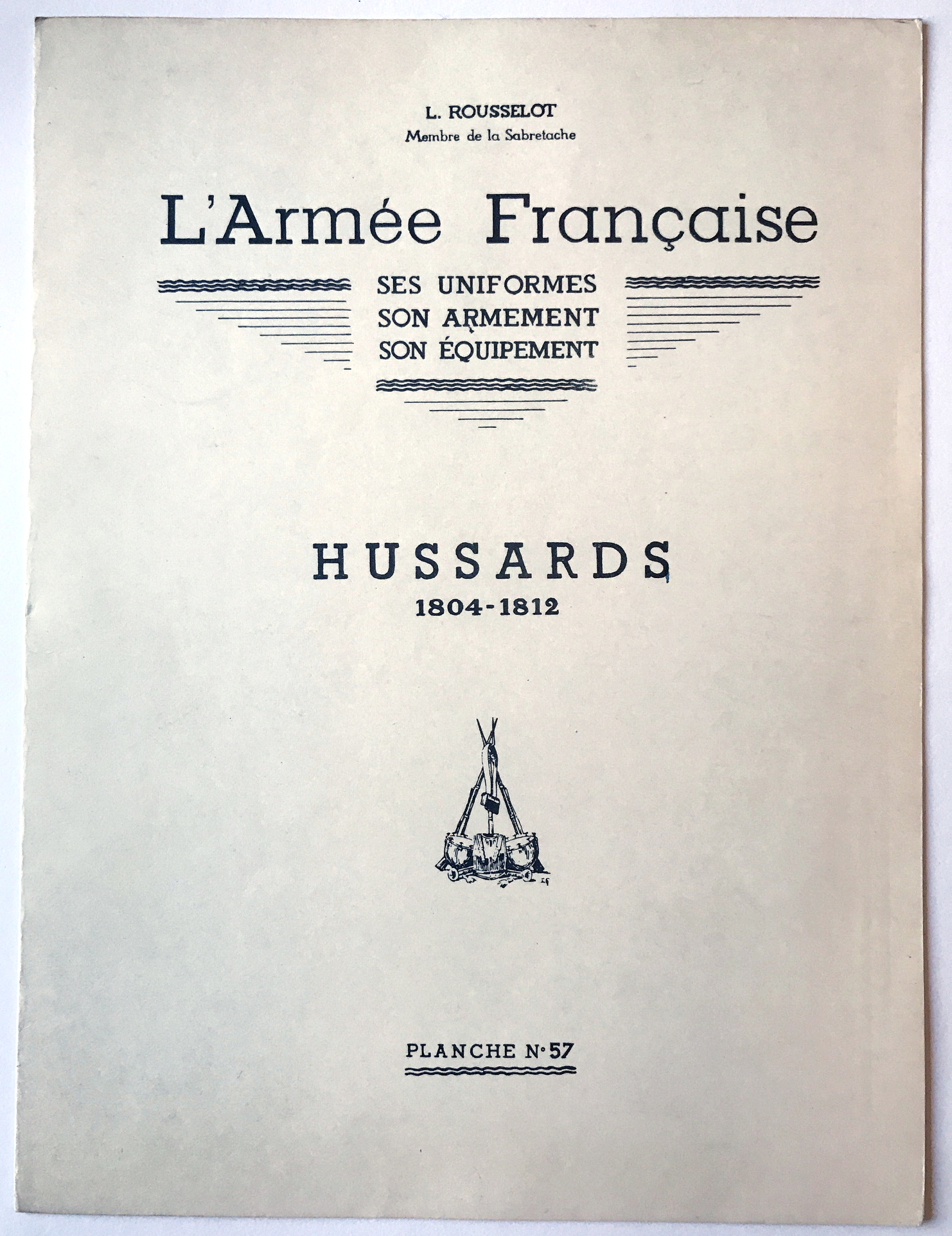 Planche sur l'armée Française N°57 - Hussards 1804/1812 - Lucien Rousselot 1957