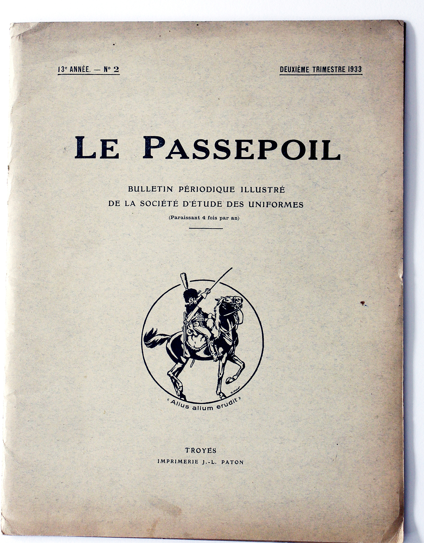 Le passepoil année 1933 complète - 13 année N°2 - Bucquoy - Uniformes Armée Française