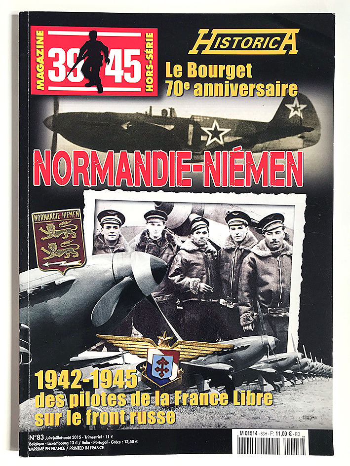 Revue Historica - 39/45 - Aviation - Normandie Niemen - Pilote de la France Libre - Front Russe