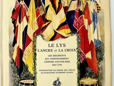 Le Lys L'ancre et la Croix - Pierre Mac Orlan - Edmond Lajoux - Uniforme - Soldat - Armée Française - Editions militaires illustrées