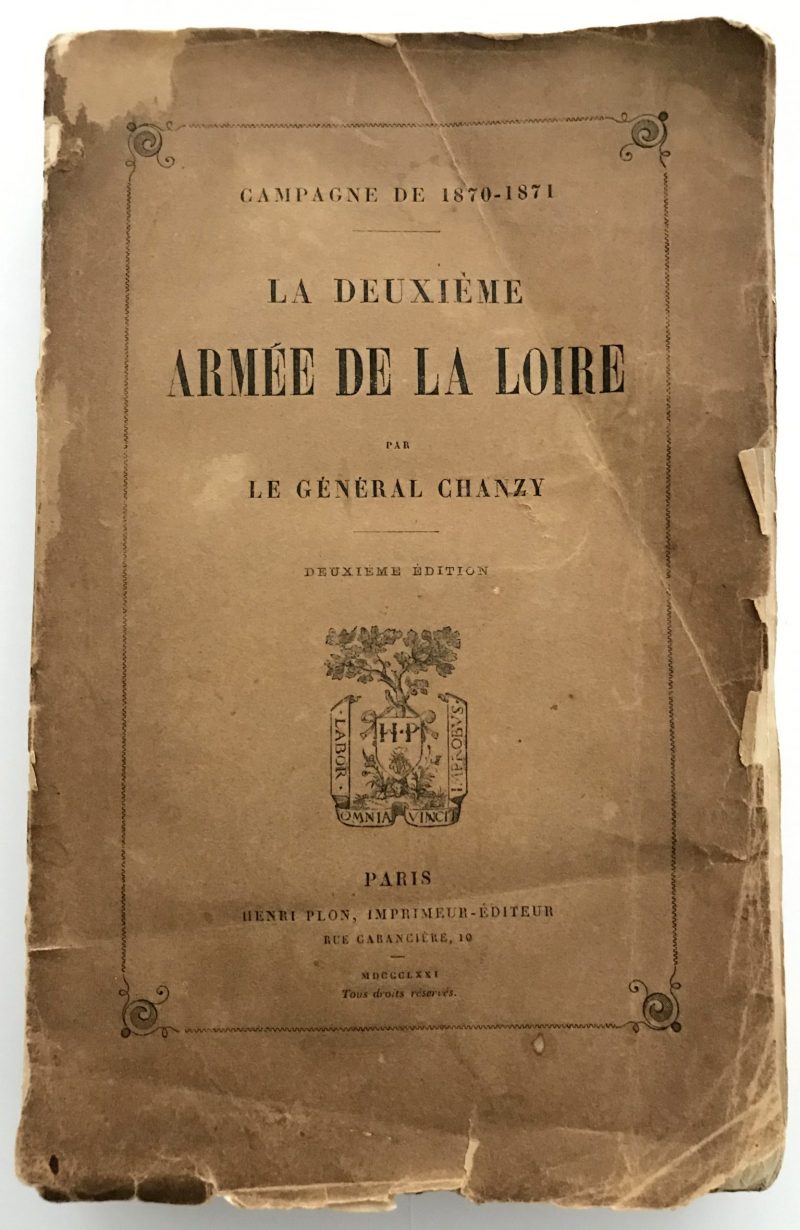 La Deuxième Armée de la Loire. Général Chanzy. Livre broché. Campagne de 1870-1871