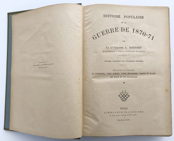 Histoire Populaire de la Guerre de 1870/1871. Lt Colonel Rousset. Tome 1 seul Illustration de Maurice Pallandre.