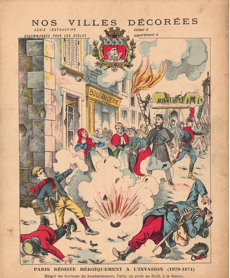 Petit Protège Cahier Scolaire Histoire de France - XIX illustration - Nos Villes Décorées - Guerre 1870/1871 - Défense héroïque de Paris