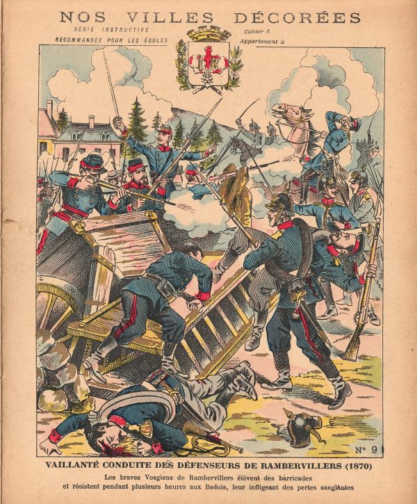 Petit Protège Cahier Scolaire Histoire de France - XIX illustration - Nos Villes Décorées - Guerre 1870/1871 - Défense héroïque de Rambervillers