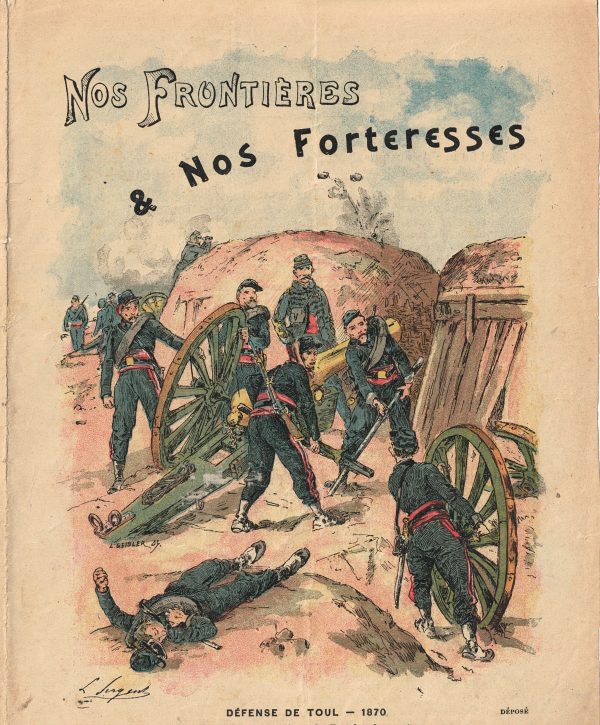 Petit Protège Cahier Scolaire Histoire de France - XIX illustration - Nos Frontières et nos forteresses - Guerre 1870 / 1871