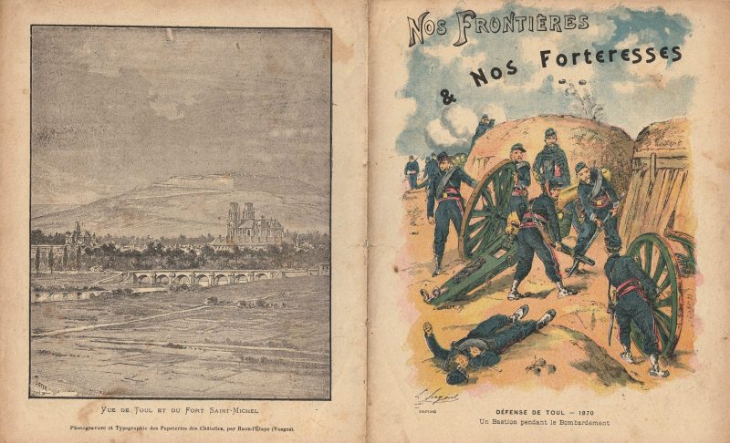 Petit Protège Cahier Scolaire Histoire de France - XIX illustration - Nos Frontières et nos forteresses - Guerre 1870 / 1871 - Siége de Toul