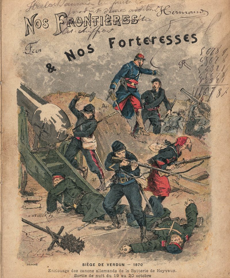 Petit Protège Cahier Scolaire Histoire de France - XIX illustration - Nos Frontières et nos forteresses - Guerre 1870 / 1871 - Siége de Verdun