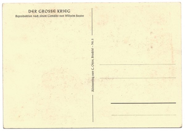 Carte Postale - Illustration - Armée Allemande - Der Grosse Krieg - Propagande - Wilhelm Sauter - Guerre - Soldats - Uniforme